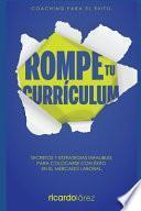 Rompe Tu Currículum