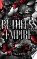 Ruthless Empire, Royal Elite Tome 6