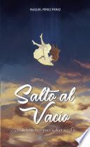 Salto al vacío,718 kilómetros para volver a volar