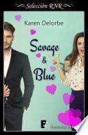 Savage & Blue (Soy tu fan 1)