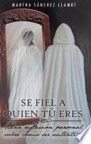 Se Fiel a Quien Tu Eres