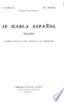 Se habla españ: Hispanidad; deuxième cycle, classes terminales et supérieures