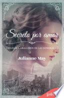 Secreto por amor (Caballeros de las sombras 2)