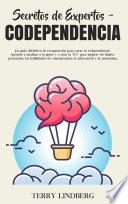 Secretos de Expertos - Codependencia