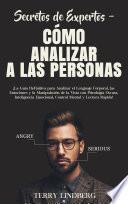 Secretos de Expertos - Cómo Analizar a las Personas