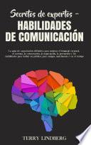 Secretos de Expertos – Habilidades de Comunicación