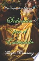 Libro Seducidos por el Escándalo