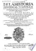 Segvnda parte de la Historia pontifical y catolica en la qval se prosigven las vids y hechos de Clemente Quinto y de los demás Pontífices sus predecesores, hasta Pío Quinto y Gregorio Décimo Tercio