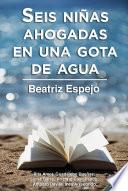Seis niñas ahogadas en una gota de agua