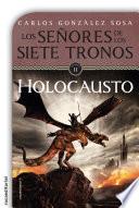 Señores de los siete tronos. El holocausto