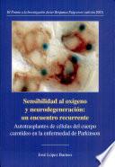 Libro Sensibilidad al oxígeno y neurodegeneración: un encuentro recurrente.