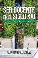 Ser docente en el Siglo XXI