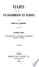 ser. Nueva Granada. El océano. Inglaterra. Francio. España.-2. ser. Suiza y Saboya. Alemania del Rin. Bélgica. Francia
