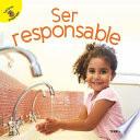 Ser responsible/ Being Responsible