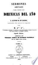 Sermones abreviados para todas las dominicas del año de ... Segunda Edición, aumentada con sermones acerca de diversas materias por el mismo santo autor