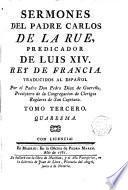Sermones del P. ---. Predicador de Luis XIV