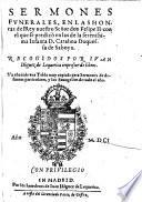 Sermones funerales, en las honras del Rey nuestro Felipe II. (etc.) recogidos por Juan-Iniguez de Lequerica (etc.)