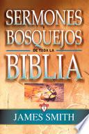 Sermones y bosquejos de toda la Biblia