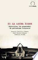 Si la lucha sigue