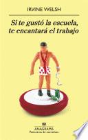 Si te gustó la escuela, te encantará el trabajo