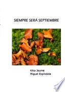 SIEMPRE SERÁ SEPTIEMBRE