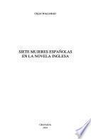 Siete mujeres españolas en la novela inglesa