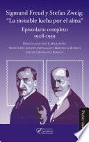 Sigmund Freud y Stefan Zweig: La invisible lucha por el alma