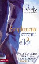 Libro Simplemente Acercate a Ellos