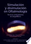 Simulación y disimulación en Oftalmología. Técnicas ambulatorias de diagnóstico