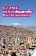 Sin ética no hay desarrollo