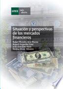 Situación Y Perspectivas de Los Mercados Financieros