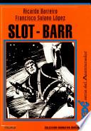 Slot-Barr