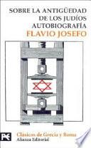 Sobre la Antiguedad de los Judios Autobiografia