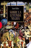 Sobre la leyenda Negra