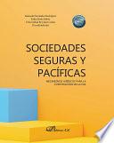 Sociedades seguras y pacíficas: mecanismos jurídicos para la construcción de la paz