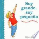 Soy grande, soy pequeño