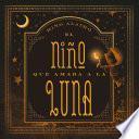 SPA-NINO QUE AMABA A LA LUNA