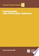 Sparkassen, una fortaleza asediada