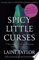 Spicy Little Curses Such as These: An eBook Short Story from Lips Touch