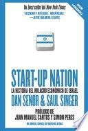 Start up Nation - La historia del milagro económico de Israel