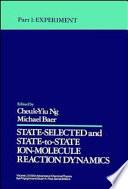 State Selected and State to State Ion Molecule Reaction Dynamics, Part 1