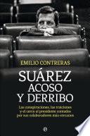 Suárez. Acoso y derribo