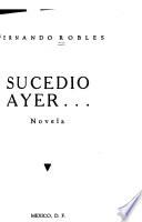 Sucedió ayer ...