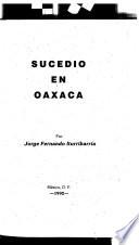 Sucedió en Oaxaca