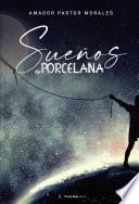 Sueños de porcelana