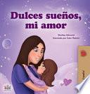 Sweet Dreams, My Love (Spanish Book for Kids)