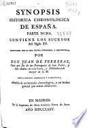 Synopsis historica chronologica de España : Parte nona, contiene los sucesos del siglo XV ...