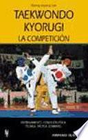 Taekwondo Kyorugi. La competición