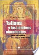 Tatiana y los hombres abundantes