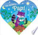 Te Quiero, Papi